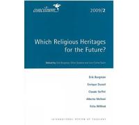 Eric Borgman Concilium 2009/2: Which Religious Heritages for the Fut (Tascabile)