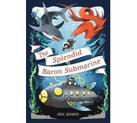 Eric Bower The Splendid Baron Submarine Volume 2 (Copertina rigida)