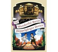 Eric Bower The Wonderful Baron Doppelganger Device Volume 3 (Copertina rigida)