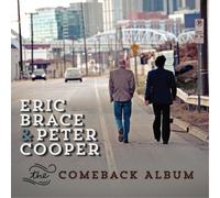 Eric Brace & Peter Cooper The Comeback Album (CD) Album