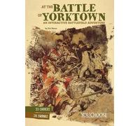 Eric Braun At the Battle of Yorktown (Copertina rigida)