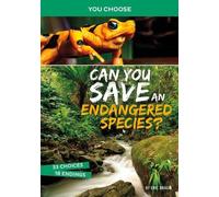 Eric Braun Can You Save an Endangered Species? (Copertina rigida)