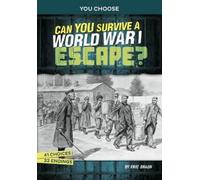 Eric Braun Can You Survive a World War I Escape? (Tascabile)