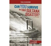 Eric Braun Can You Survive the 1865 Sultana Disaster? (Copertina rigida)
