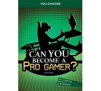 Eric Braun Chasing Fame and Fortune: Can You Become a Pro Gamer (Tascabile)