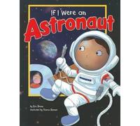 Eric Braun Dream Big If I Were an Astronaut (Tascabile)