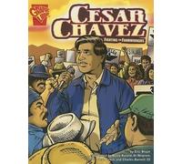 Eric Braun Graphic Biographies Cesar Chavez Fighting for Farmworkers (Tascabile)