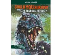 Eric Braun Prehistoric Survival: Could You Survive the Cretaceous Pe (Tascabile)