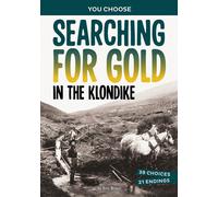 Eric Braun Searching for Gold in the Klondike (Tascabile)