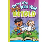 Eric Braun The Boy Who Cried Wolf Retold (Tascabile) Aesop's Funny Fables