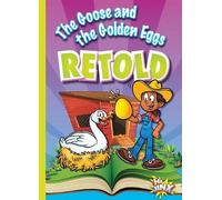 Eric Braun The Goose and the Golden Eggs Retold (Tascabile) Aesop's Funny Fables