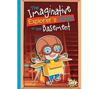 Eric Braun The Imaginative Explorer's Guide to the Basement (Tascabile)