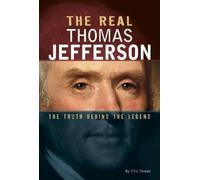 Eric Braun The Real Thomas Jefferson (Copertina rigida) Real Revolutionaries