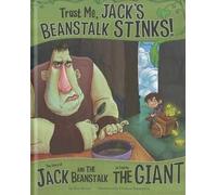 Eric Braun Trust Me, Jack's Beanstalk Stinks (Copertina rigida)