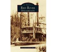 Eric Brock Gary Joiner Red River Steamboats (Tascabile) Images of America