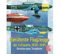 Eric Brown Berühmte Flugzeuge der Luftwaffe 1939-1945: Berichte eine (Tascabile)