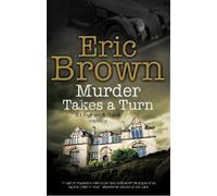 Eric Brown Murder Takes a Turn (Copertina rigida) Langham & Dupré Mystery