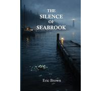 Eric Brown The Silence of Seabrook (Tascabile)