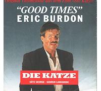 Eric Burdon - Good times ('Die Katze') / Vinyl single [Vinyl-Single 7'']