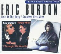 Eric Burdon - Live at the Roxy/Greatest Hits