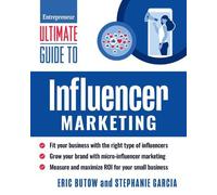 Eric Butow Stephanie Garcia Ultimate Guide to Influencer Marketing (Tascabile)