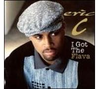 Eric C - I Got the Flava