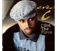 Eric C - I Got the Flava