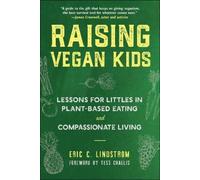 Eric C. Lindstrom Raising Vegan Kids (Tascabile)