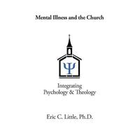 Eric C Little Mental Illness and the Church (Tascabile)