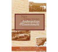 Eric C. Poncelet New Directions in Anthropology and Environment (Tascabile)