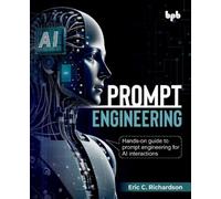 Eric C. Richardson Prompt Engineering (Tascabile)