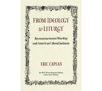 Eric Caplan From Ideology to Liturgy (Tascabile)