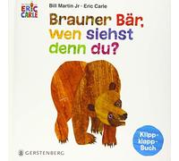 Eric Carle Bill Marti Brauner Bär, wen siehst denn du?: Klipp-klapp (Tascabile)