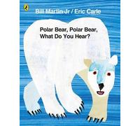 Eric Carle Bill Martin Jr Polar Bear, Polar Bear, What Do You Hear? (Tascabile)