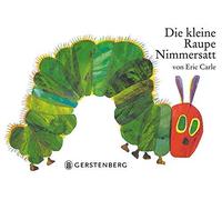 Eric Carle Die Kleine Raupe Nimmersatt (Copertina rigida)