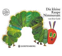 Eric Carle Die kleine Raupe Nimmersatt (Libro di cartone)