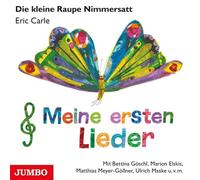 Eric Carle Die Kleine Raupe Nimmersatt. Meine Ersten Lieder (CD)