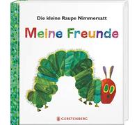 Eric Carle Die kleine Raupe Nimmersatt - Meine Freunde (Copertina rigida)