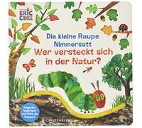 Eric Carle Die kleine Raupe Nimmersatt - Wer versteckt sich in der N (Tascabile)