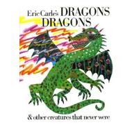 Eric Carle Eric Carle's Dragons, Dragons (Copertina rigida)