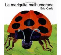 Eric Carle La Mariquita Malhumorada (Copertina rigida)