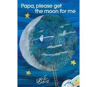 Eric Carle Papa, Please Get the Moon for Me (Tascabile)