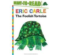 Eric Carle The Foolish Tortoise/Ready-To-Read Level 2 (Copertina rigida)