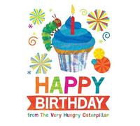 Eric Carle The Happy Birthday from The Very Hungry Caterpilla (Copertina rigida)