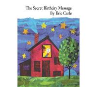 Eric Carle The Secret Birthday Message Board Book (Libro di cartone)