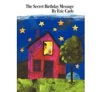 Eric Carle The Secret Birthday Message (Copertina rigida)