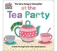 Eric Carle The Very Hungry Caterpillar at the Tea Party (Libro di cartone)