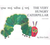 Eric Carle The Very Hungry Caterpillar in Gujarati and English (Tascabile)