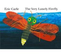 Eric Carle The Very Lonely Firefly board book (Libro di cartone)