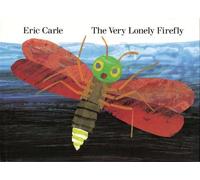 Eric Carle The Very Lonely Firefly (Copertina rigida)